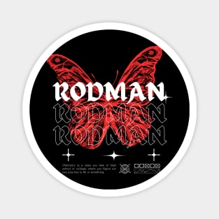 Rodman // Butterfly Magnet